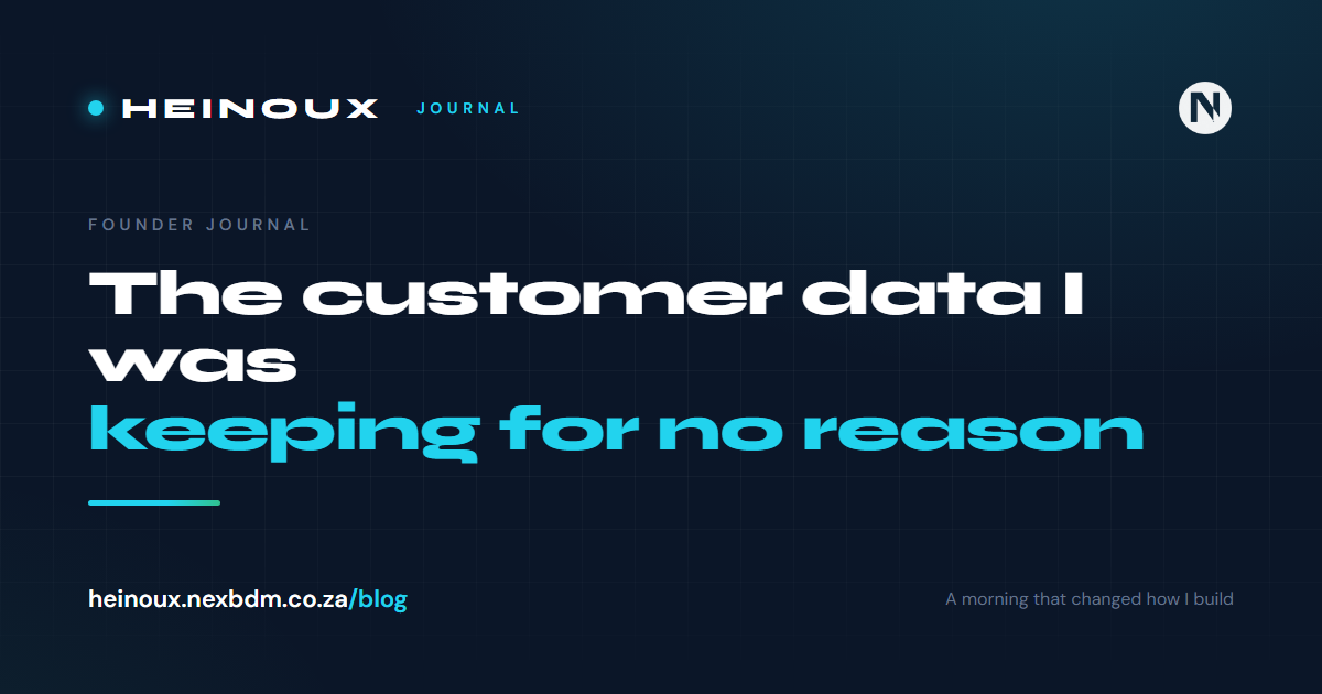 The customer data I was keeping for no reason