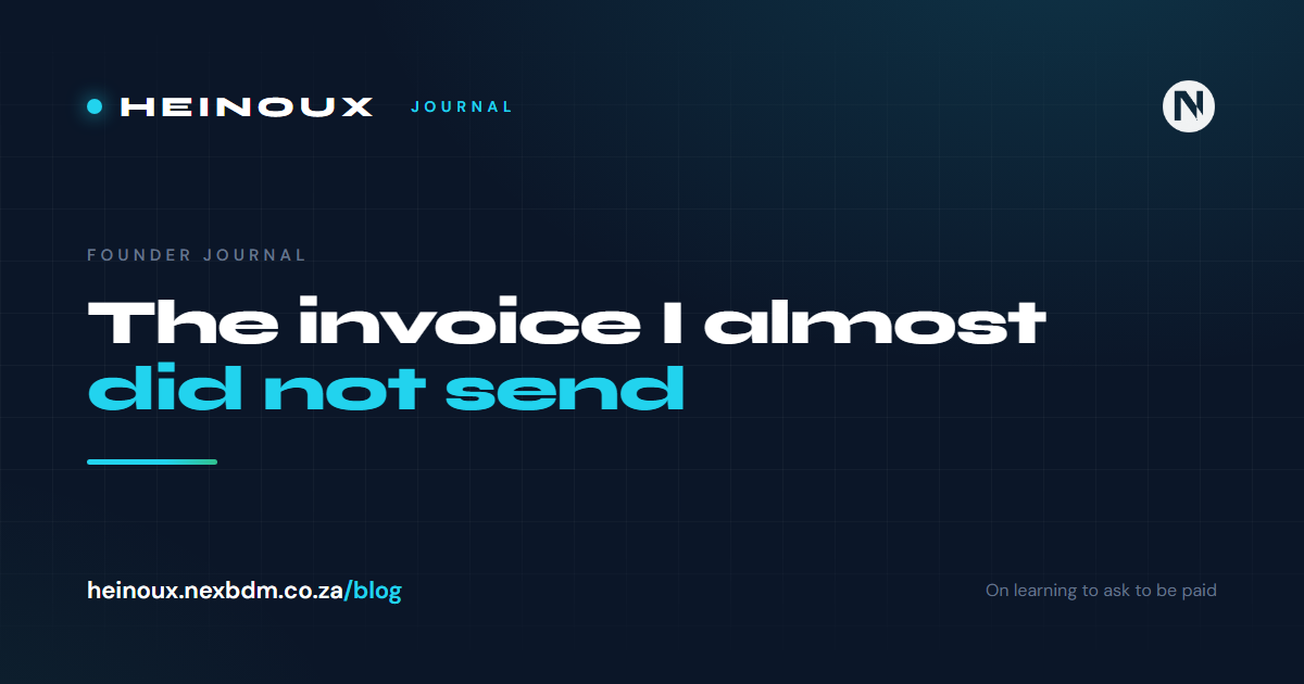 The invoice I almost did not send